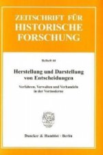 Herstellung und Darstellung von Entscheidungen.