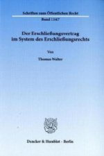 Der Erschließungsvertrag im System des Erschließungsrechts