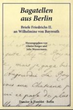 Bagatellen aus Berlin.