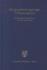 Der grundrechtsgeprägte Verfassungsstaat.