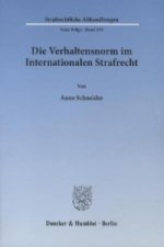 Die Verhaltensnorm im Internationalen Strafrecht.