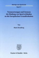 Voraussetzungen und Grenzen der Bindung von Sportverbänden an die Europäischen Grundfreiheiten.
