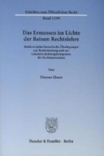 Das Ermessen im Lichte der Reinen Rechtslehre