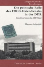 Die politische Rolle des FDGB-Feriendienstes in der DDR