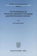 Das Krankenhaus im System der ambulanten Versorgung gesetzlich Krankenversicherter.