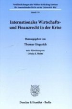 Internationales Wirtschafts- und Finanzrecht in der Krise.