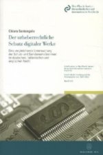 Der urheberrechtliche Schutz digitaler Werke.