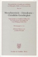 Menschenwürde - Demokratie - Christliche Gerechtigkeit.