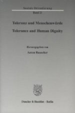 Toleranz und Menschenwürde / Tolerance and Human Dignity.. Tolerance and Human Dignity