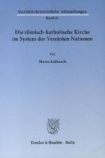 Die römisch-katholische Kirche im System der Vereinten Nationen.