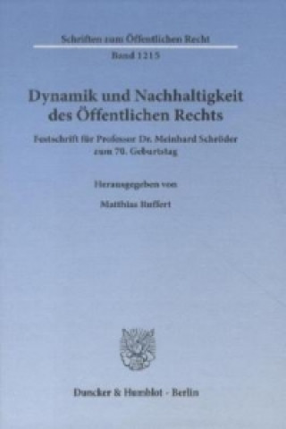 Dynamik und Nachhaltigkeit des Öffentlichen Rechts.