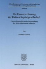 Die Finanzverfassung der kleinen Kapitalgesellschaft.