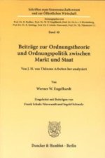 Beiträge zur Ordnungstheorie und Ordnungspolitik zwischen Markt und Staat.