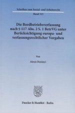 Die Bordbetriebsverfassung nach § 117 Abs. 2 S. 1 BetrVG unter Berücksichtigung europa- und verfassungsrechtlicher Vorgaben