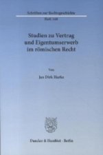 Studien zu Vertrag und Eigentumserwerb im römischen Recht