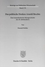 Das politische Denken Arnold Brechts.
