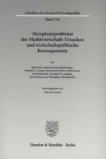 Akzeptanzprobleme der Marktwirtschaft: Ursachen und wirtschaftspolitische Konsequenzen.