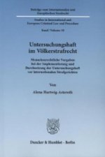 Untersuchungshaft im Völkerstrafrecht.
