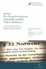 Die Notwehrsituation innerhalb sozialer Näheverhältnisse.