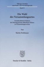 Die Wahl des Versammlungsortes