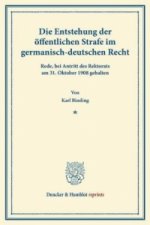Die Entstehung der öffentlichen Strafe im germanisch-deutschen Recht