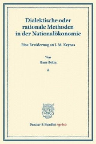 Dialektische oder rationale Methoden in der Nationalökonomie.