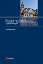 Kommentar zum Handbuch Eurocode 7 - Geotechnische Bemessung - Allgemeine Regeln