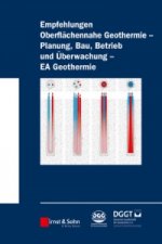 Empfehlung Oberflachennahe Geothermie - Planung, Bau, Betrieb und Uberwachung - EA Geothermie