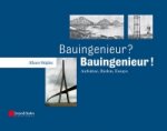 Bauingenieur? - Bauingenieur! Aufsatze, Reden, Essays