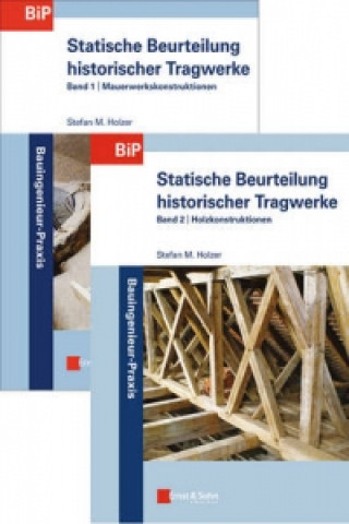 Statische Beurteilung historischer Tragwerke - SET  aus - Band 1 - Mauerwerkskonstruktionen und Band 2 - Holzkonstruktionen