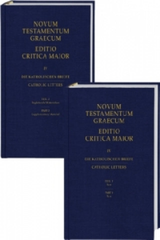 Novum Testamentum Graecum. Editio Critica Maior / Die Katholischen Briefe, 2 Teile. Bd.4/1-2