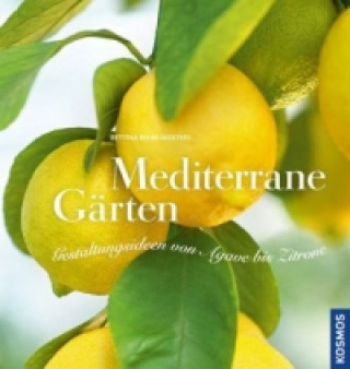 Mediterrane Gärten