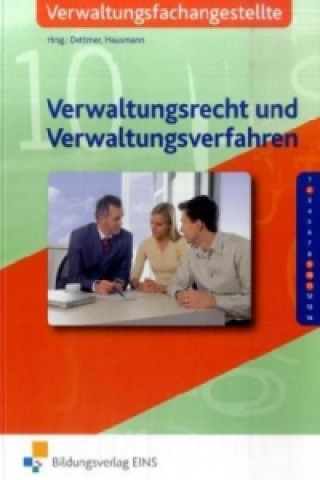 Verwaltungsrecht und Verwaltungsverfahren