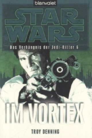 Star Wars, Das Verhängnis der Jedi-Ritter - Im Vortex