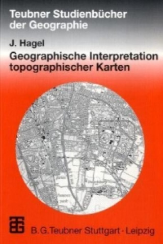 Geographische Interpretation topographischer Karten