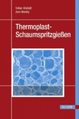 Thermoplast-Schaumspritzgießen
