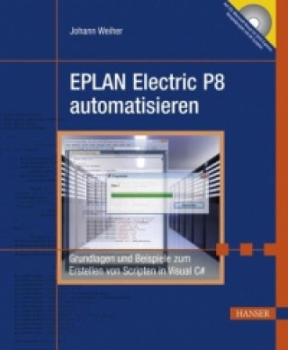 EPLAN Electric P8 automatisieren, m. CD-ROM