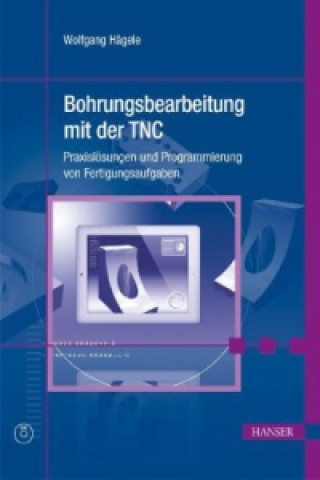 Bohrungsbearbeitung mit der TNC, m. CD-ROM
