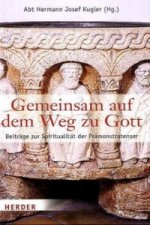 Gemeinsam auf dem Weg zu Gott