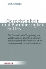 Gerechtigkeit und Barmherzigkeit Gottes