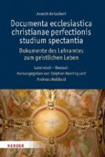 Dokumente des Lehramtes zum geistlichen Leben. Documenta ecclesiastica christianae perfectionis studium spectantia