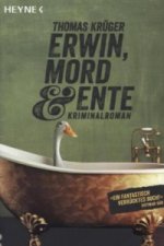 Erwin, Mord & Ente