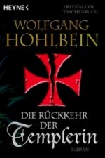 Die Rückkehr der Templerin