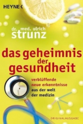 Das Geheimnis der Gesundheit (Ulrich Th. Strunz)()