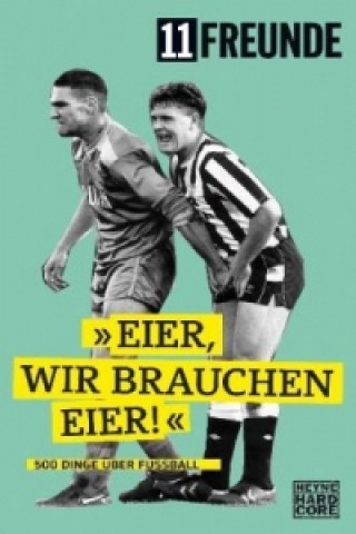 Eier, wir brauchen Eier!