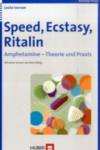 Speed, Ecstasy, Ritalin