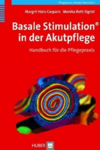 Basale Stimulation® in der Akutpflege