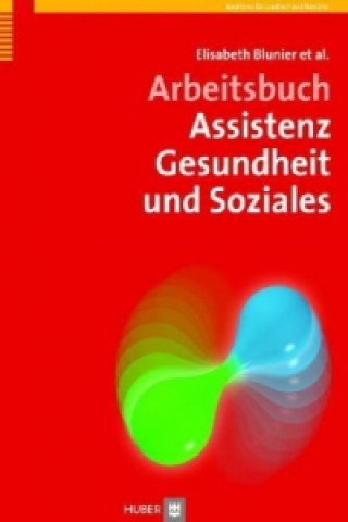 Arbeitsbuch Assistenz Gesundheit und Soziales