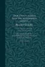 »Der zarte Faden, den die Schönheit spinnt«