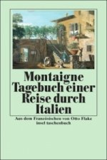 Tagebuch einer Reise durch Italien, die Schweiz und Deutschland in den Jahren 1580 und 1581